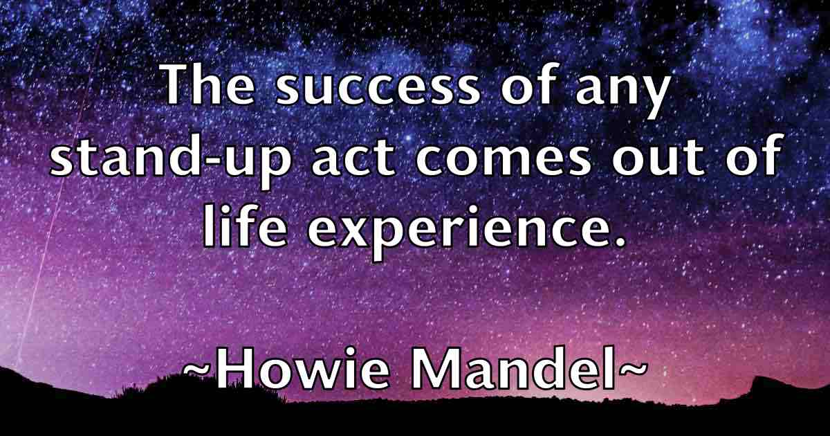 /images/quoteimage/howie-mandel-fb-327187.jpg