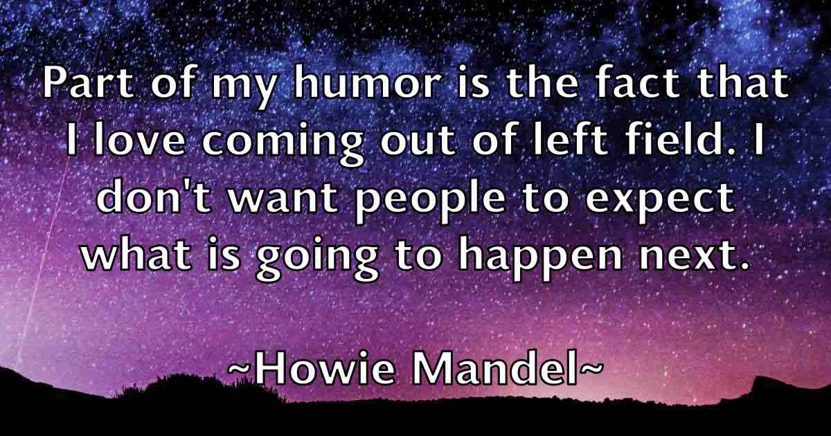 /images/quoteimage/howie-mandel-fb-327199.jpg