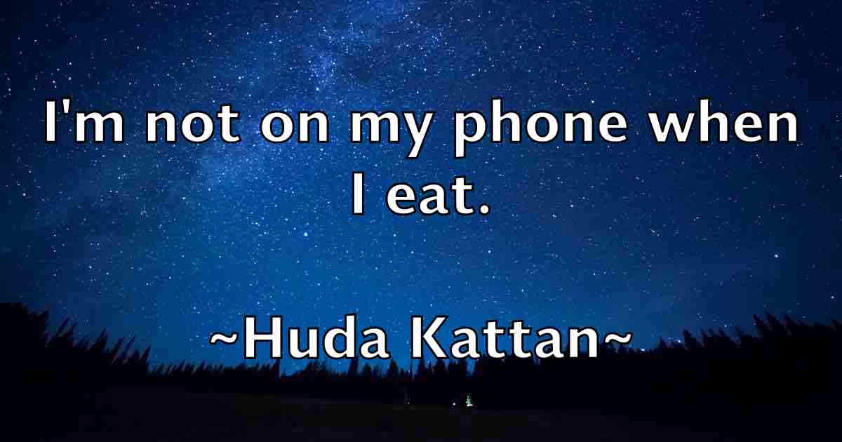 /images/quoteimage/huda-kattan-fb-327572.jpg