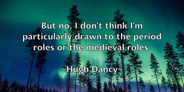 /images/quoteimage/hugh-dancy-327766.jpg