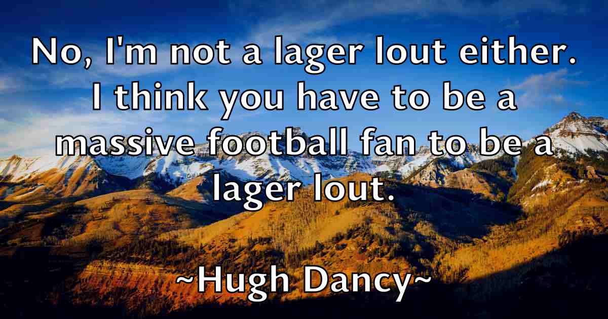 /images/quoteimage/hugh-dancy-fb-327767.jpg