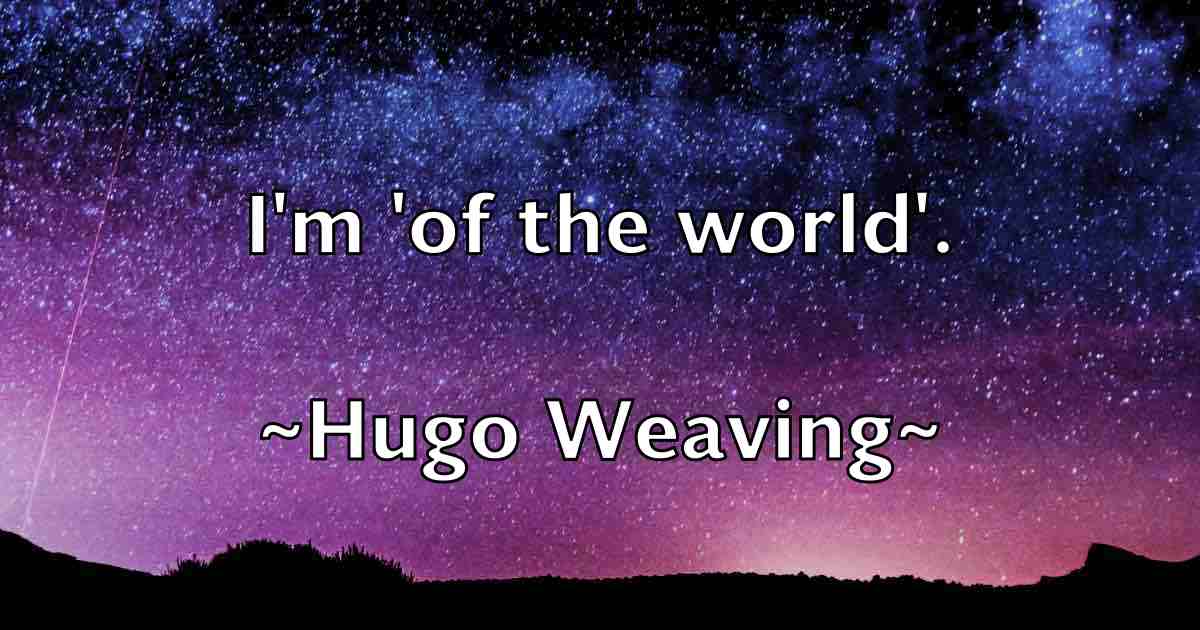 /images/quoteimage/hugo-weaving-fb-328635.jpg