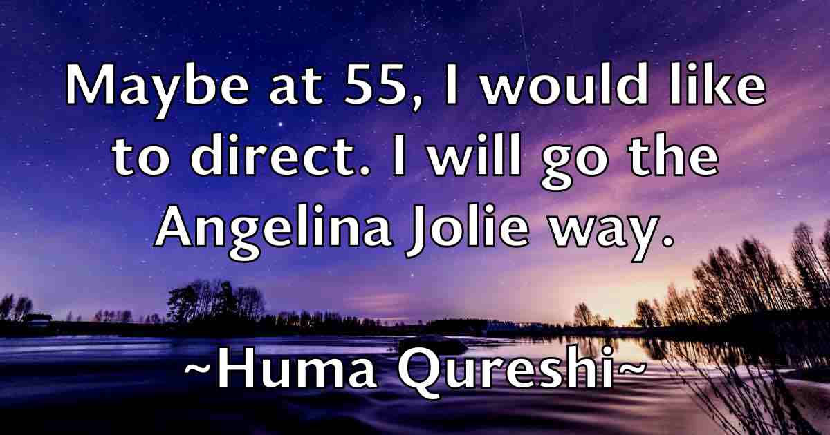 /images/quoteimage/huma-qureshi-fb-328772.jpg