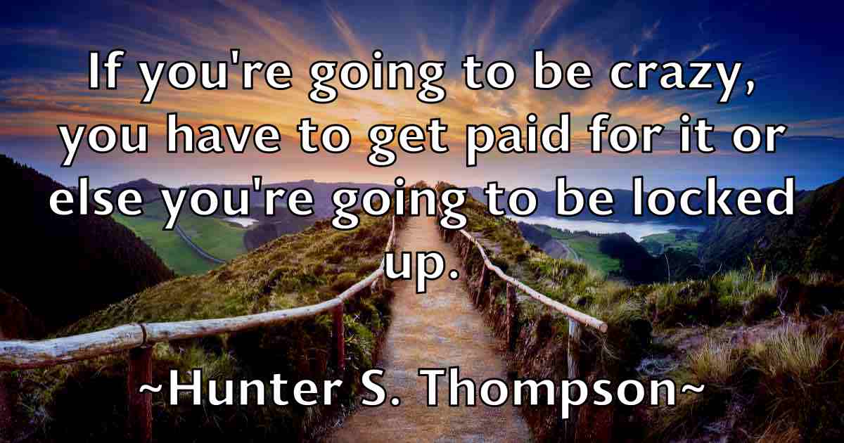 /images/quoteimage/hunter-s-thompson-fb-328978.jpg