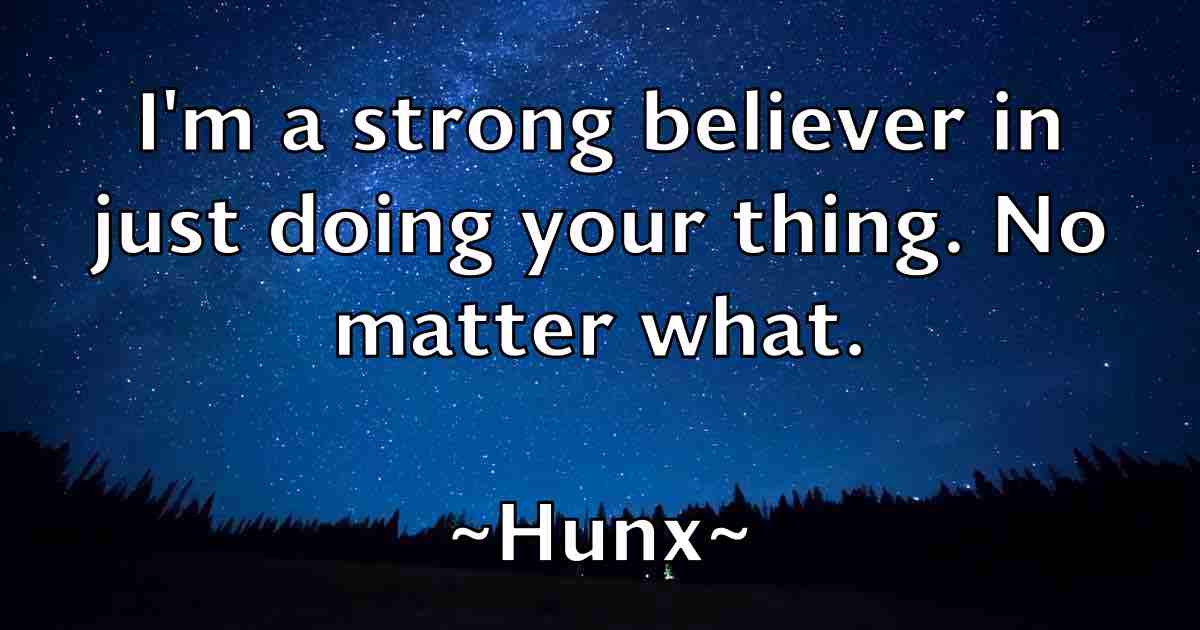/images/quoteimage/hunx-hunx-fb-329145.jpg