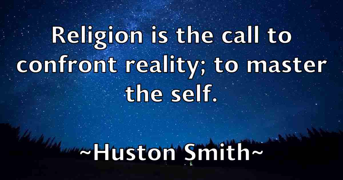 /images/quoteimage/huston-smith-fb-329310.jpg