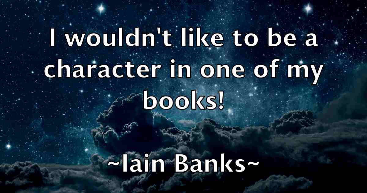 /images/quoteimage/iain-banks-fb-329423.jpg