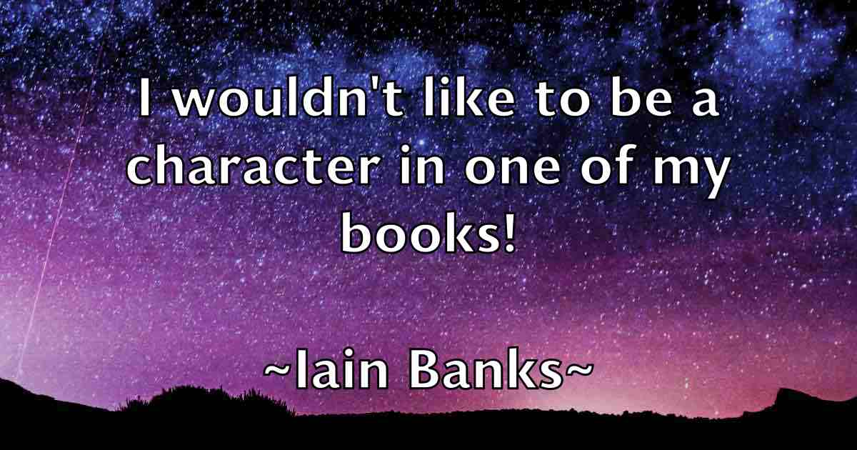 /images/quoteimage/iain-banks-fb-329423.jpg