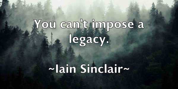 /images/quoteimage/iain-sinclair-329558.jpg