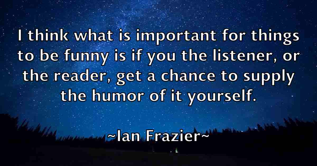 /images/quoteimage/ian-frazier-fb-329837.jpg