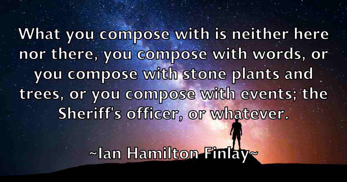 /images/quoteimage/ian-hamilton-finlay-fb-330045.jpg