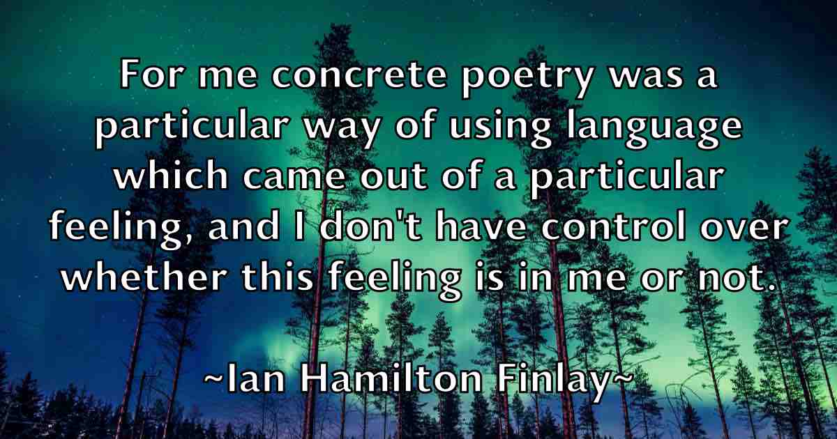 /images/quoteimage/ian-hamilton-finlay-fb-330047.jpg