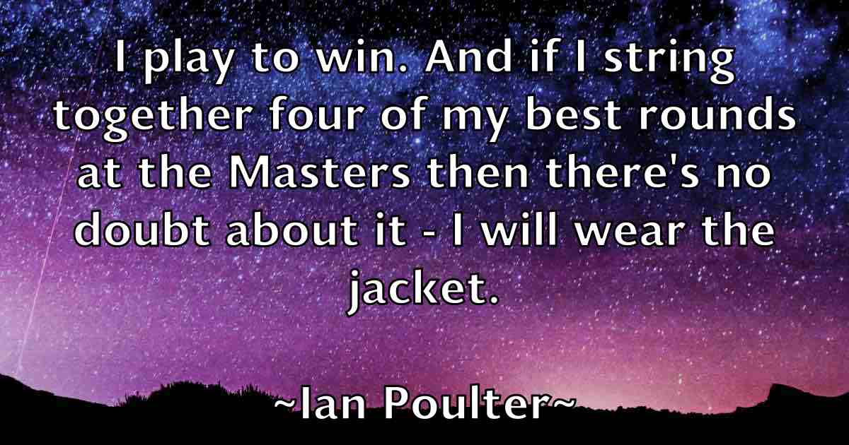 /images/quoteimage/ian-poulter-fb-330606.jpg