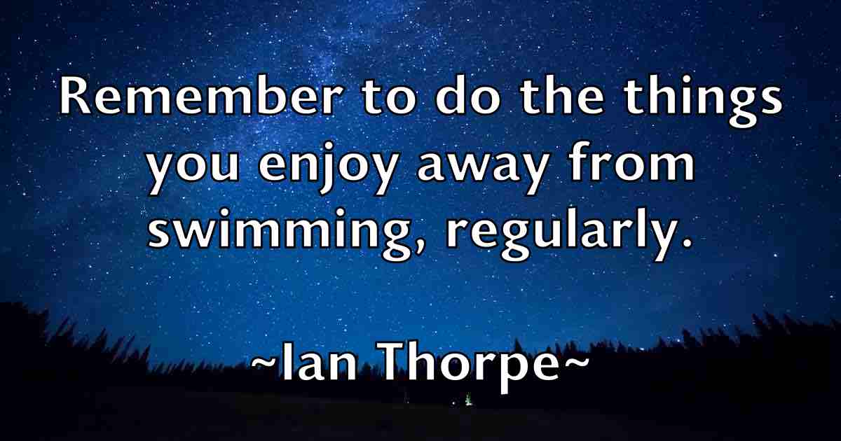 /images/quoteimage/ian-thorpe-fb-330765.jpg