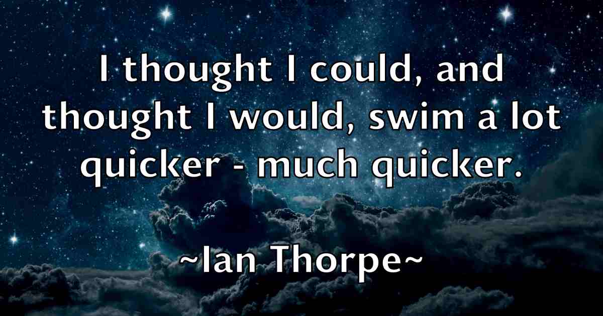 /images/quoteimage/ian-thorpe-fb-330776.jpg