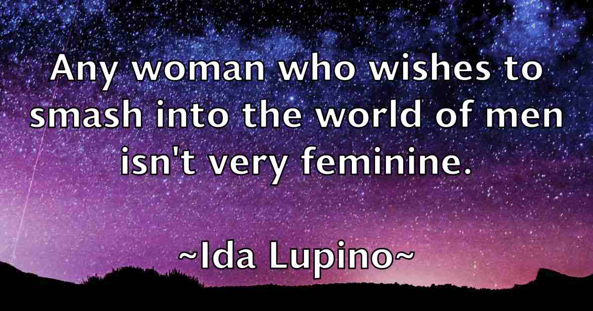/images/quoteimage/ida-lupino-fb-331223.jpg