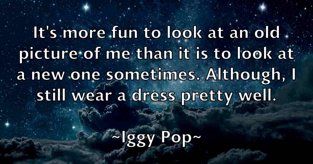 /images/quoteimage/iggy-pop-fb-331493.jpg