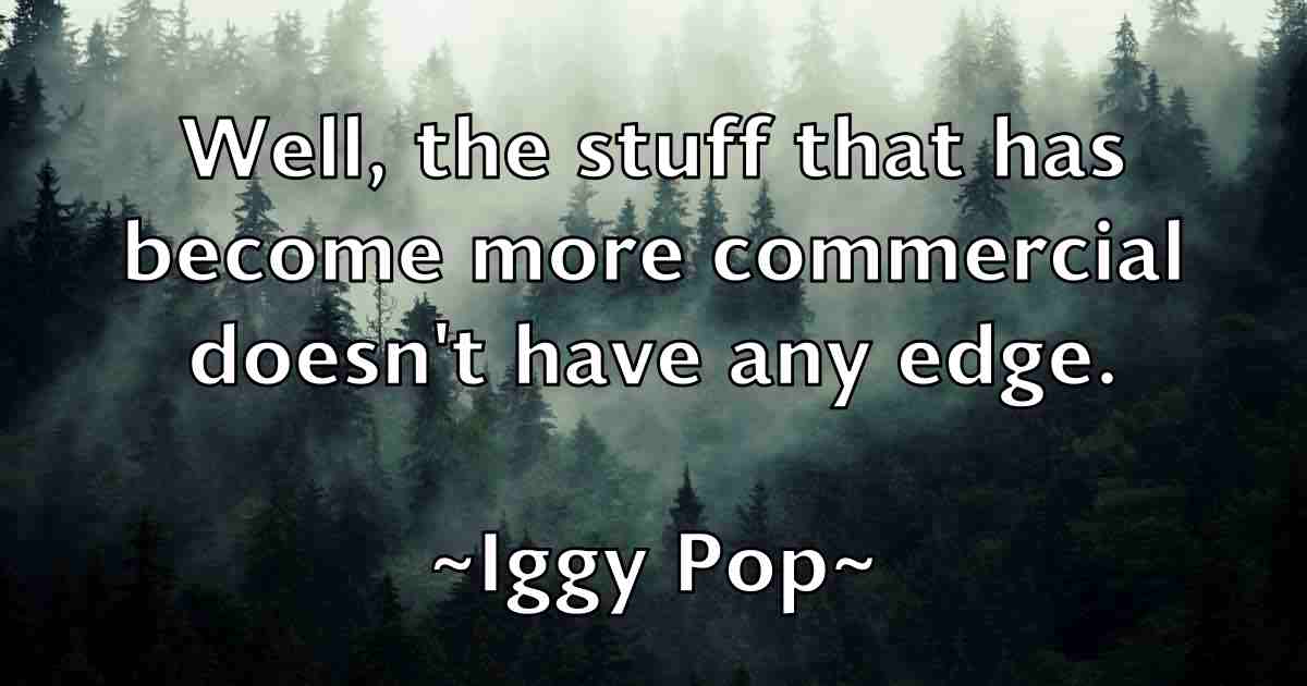 /images/quoteimage/iggy-pop-fb-331495.jpg
