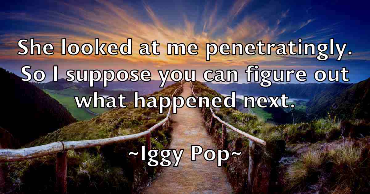 /images/quoteimage/iggy-pop-fb-331523.jpg