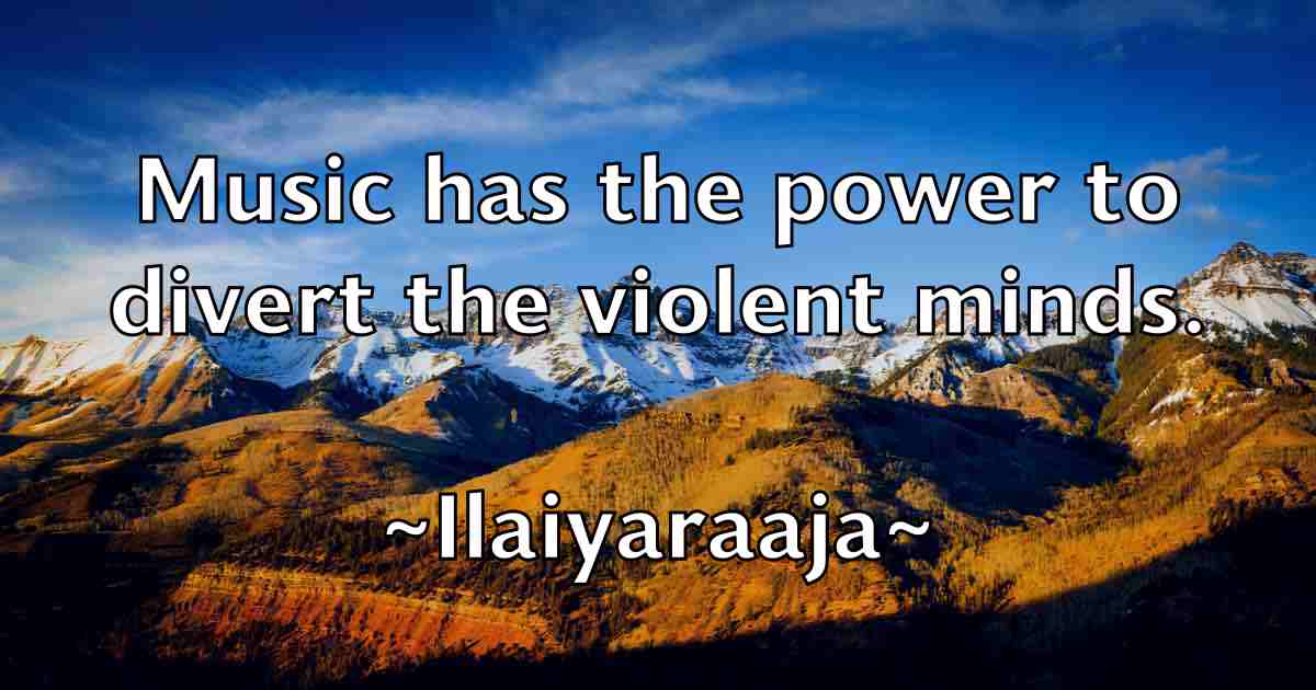 /images/quoteimage/ilaiyaraaja-ilaiyaraaja-fb-331766.jpg