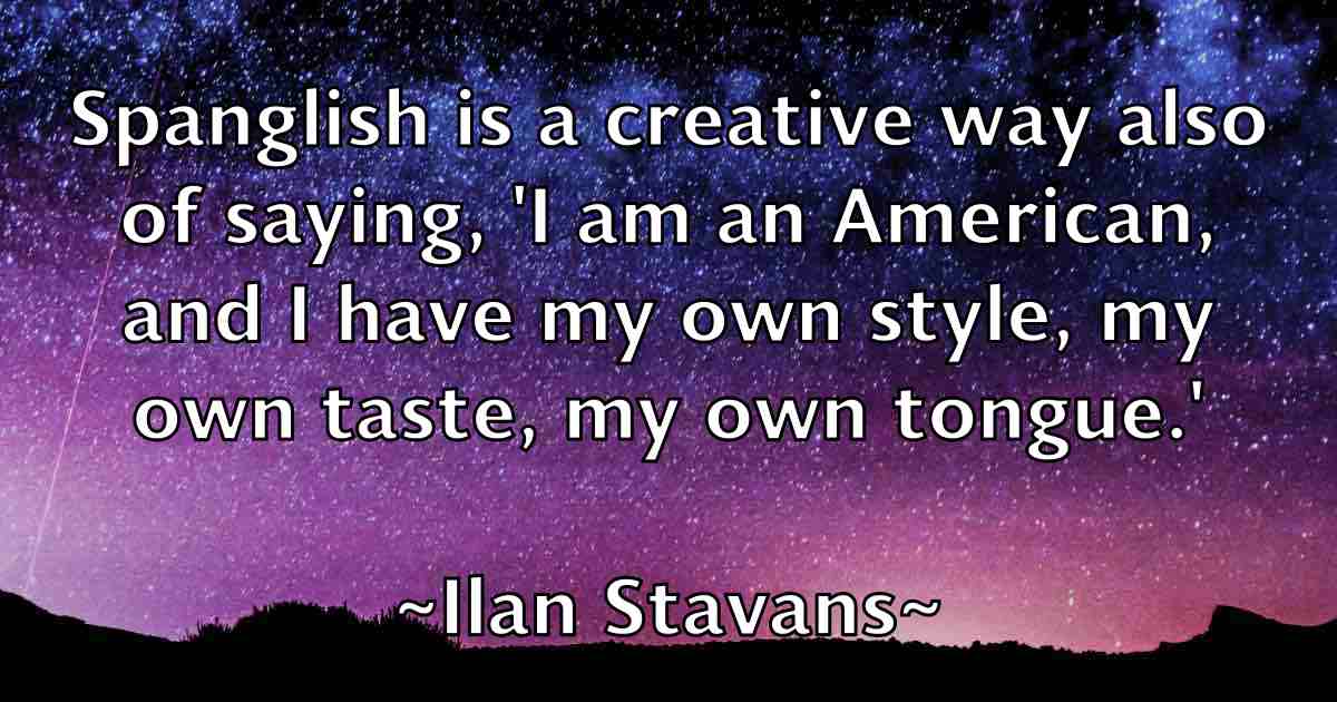 /images/quoteimage/ilan-stavans-fb-331856.jpg