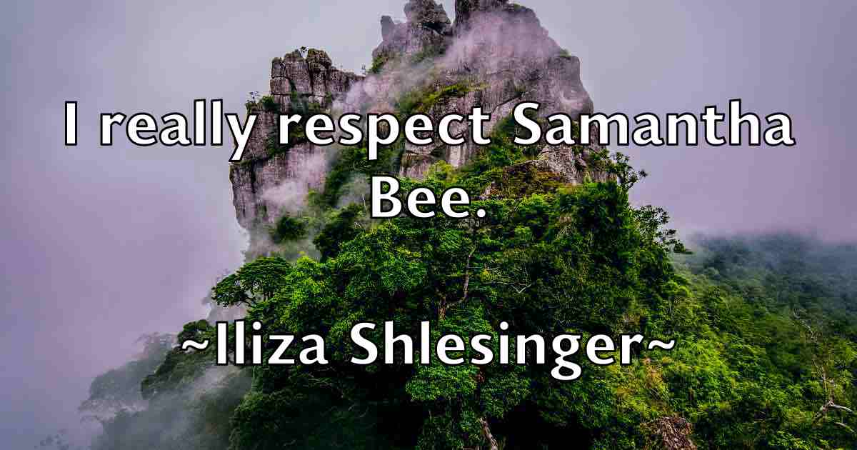 /images/quoteimage/iliza-shlesinger-fb-332142.jpg
