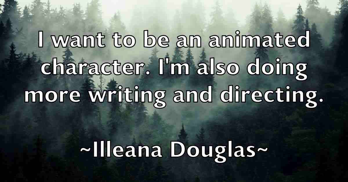 /images/quoteimage/illeana-douglas-fb-332336.jpg