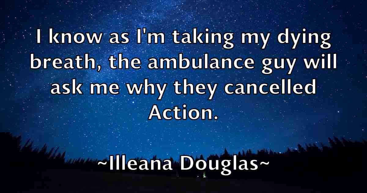 /images/quoteimage/illeana-douglas-fb-332352.jpg