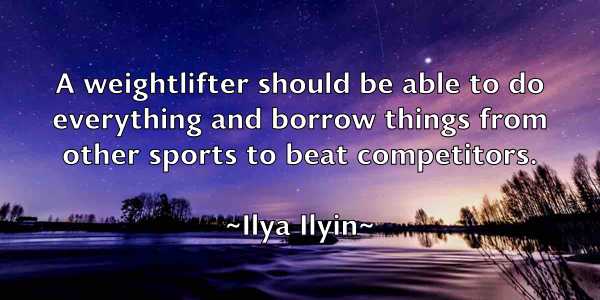 /images/quoteimage/ilya-ilyin-332370.jpg