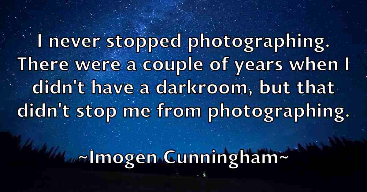 /images/quoteimage/imogen-cunningham-fb-332819.jpg