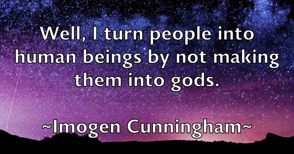 /images/quoteimage/imogen-cunningham-fb-332833.jpg