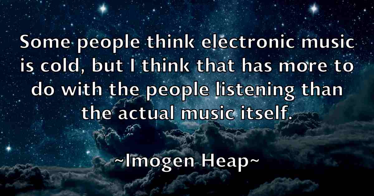 /images/quoteimage/imogen-heap-fb-332860.jpg