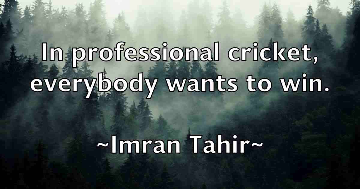 /images/quoteimage/imran-tahir-fb-333038.jpg