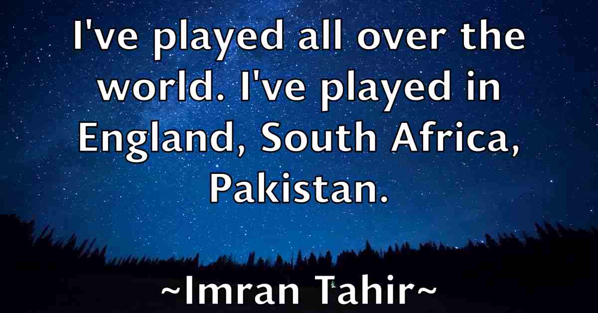 /images/quoteimage/imran-tahir-fb-333040.jpg