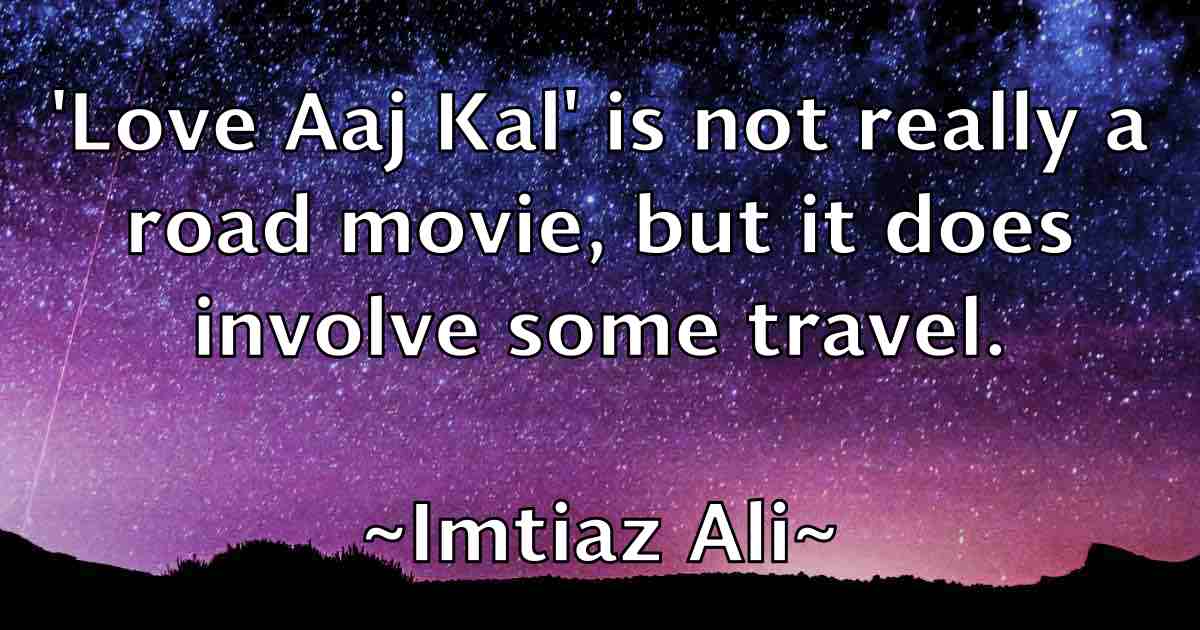 /images/quoteimage/imtiaz-ali-fb-333152.jpg