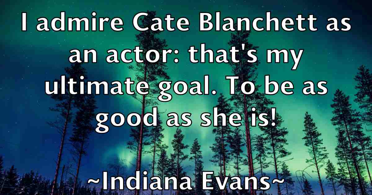 /images/quoteimage/indiana-evans-fb-333418.jpg