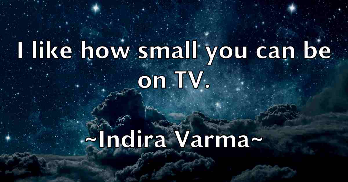 /images/quoteimage/indira-varma-fb-333464.jpg