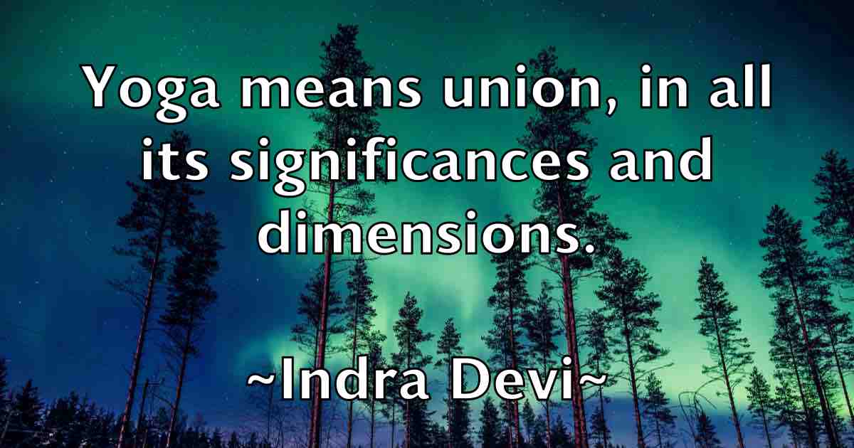 /images/quoteimage/indra-devi-fb-333475.jpg