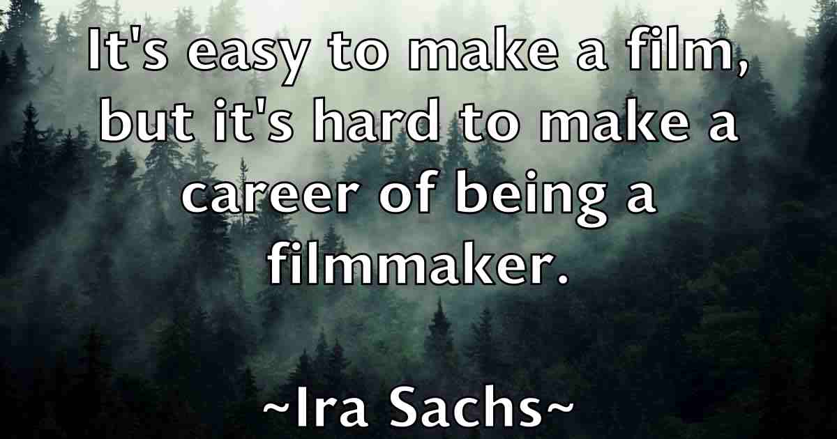 /images/quoteimage/ira-sachs-fb-334196.jpg