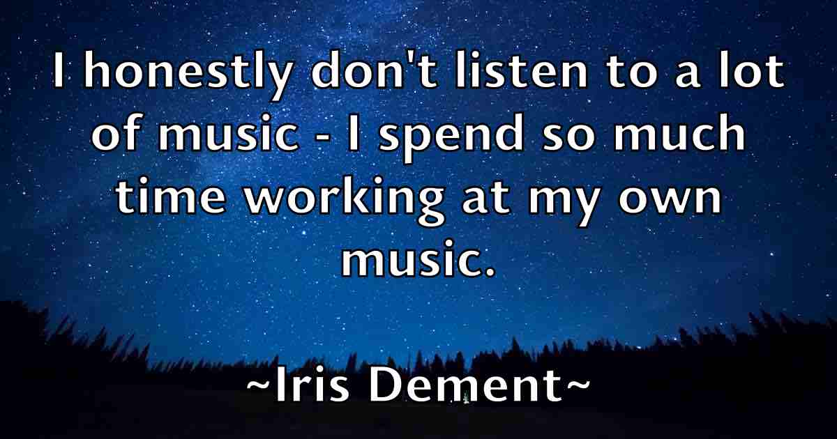 /images/quoteimage/iris-dement-fb-334559.jpg