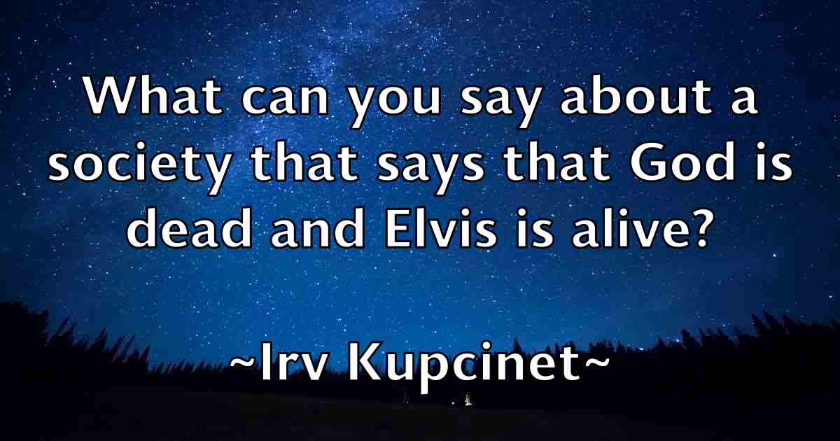 /images/quoteimage/irv-kupcinet-fb-334659.jpg