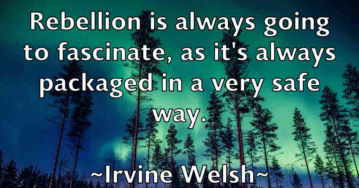 /images/quoteimage/irvine-welsh-fb-334728.jpg