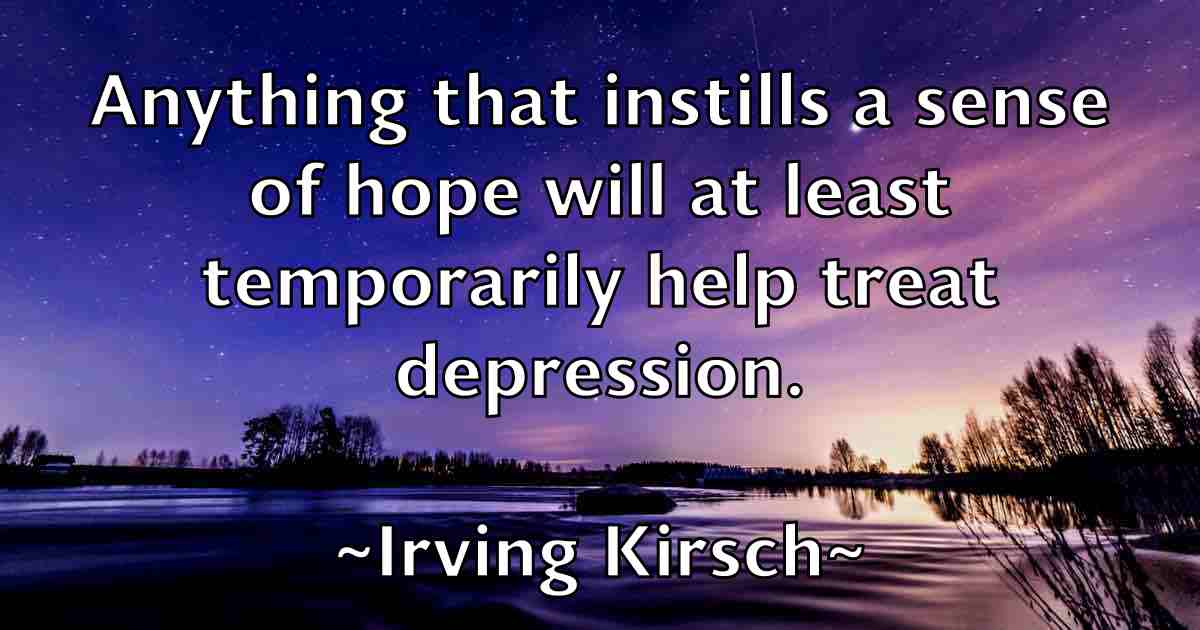 /images/quoteimage/irving-kirsch-fb-334922.jpg