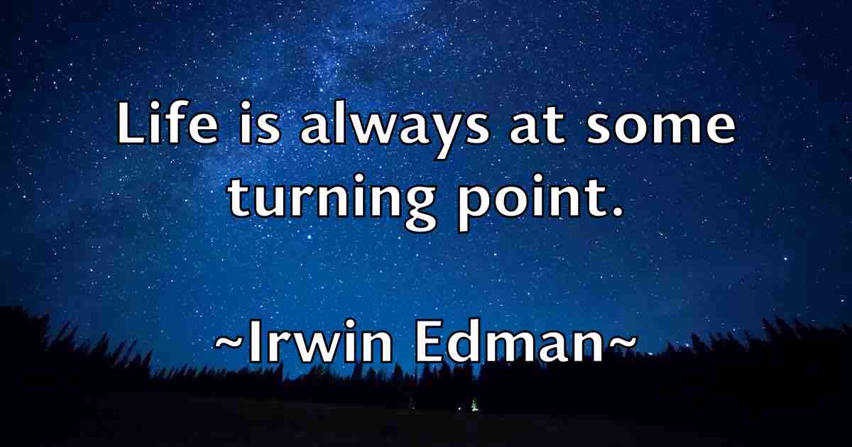 /images/quoteimage/irwin-edman-fb-334994.jpg