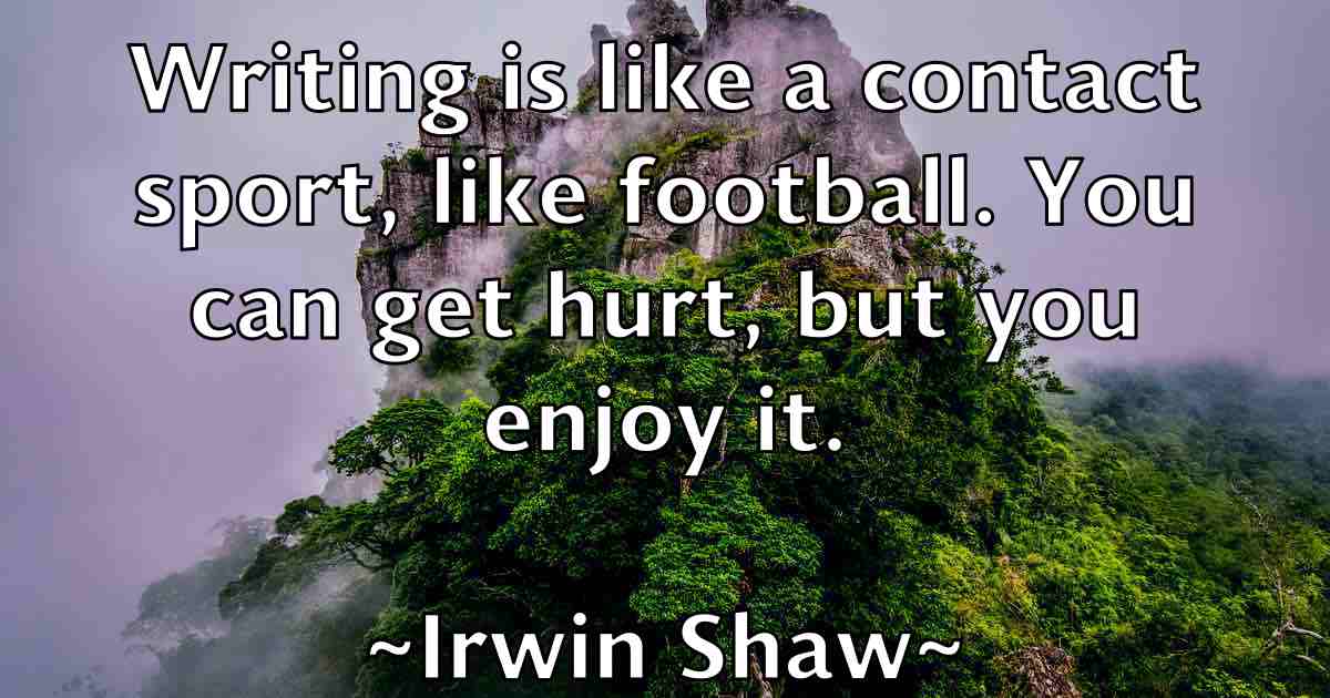 /images/quoteimage/irwin-shaw-fb-335047.jpg