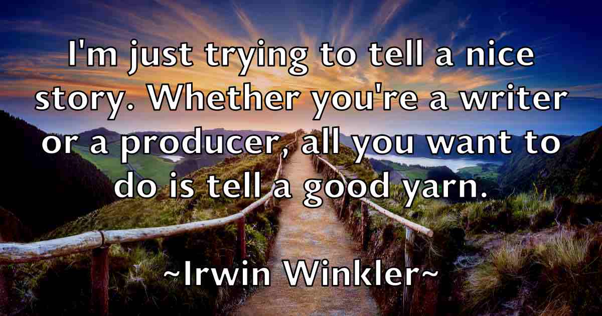 /images/quoteimage/irwin-winkler-fb-335121.jpg
