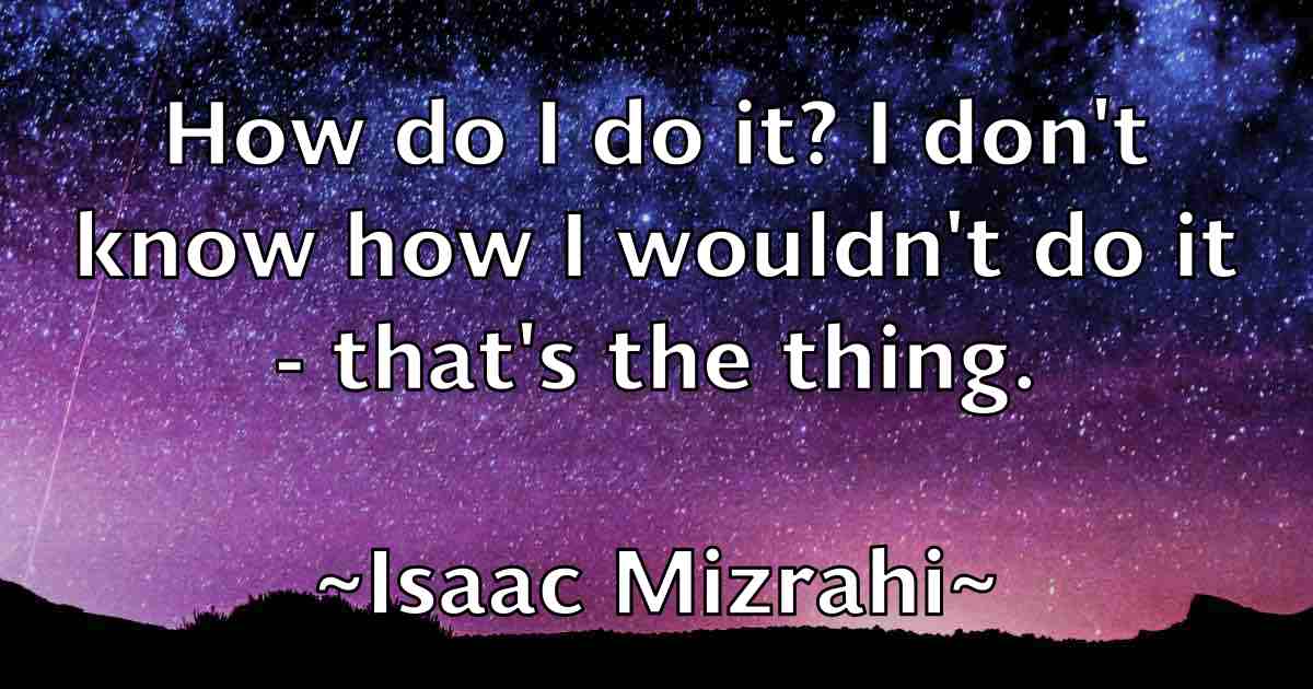 /images/quoteimage/isaac-mizrahi-fb-335580.jpg
