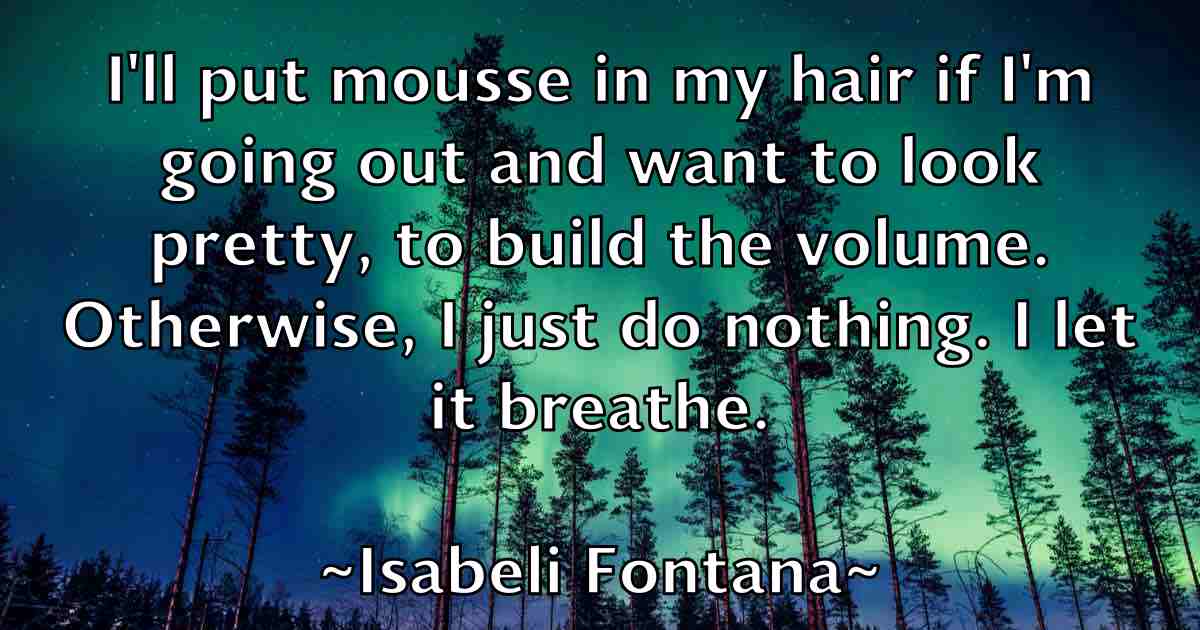 /images/quoteimage/isabeli-fontana-fb-335979.jpg