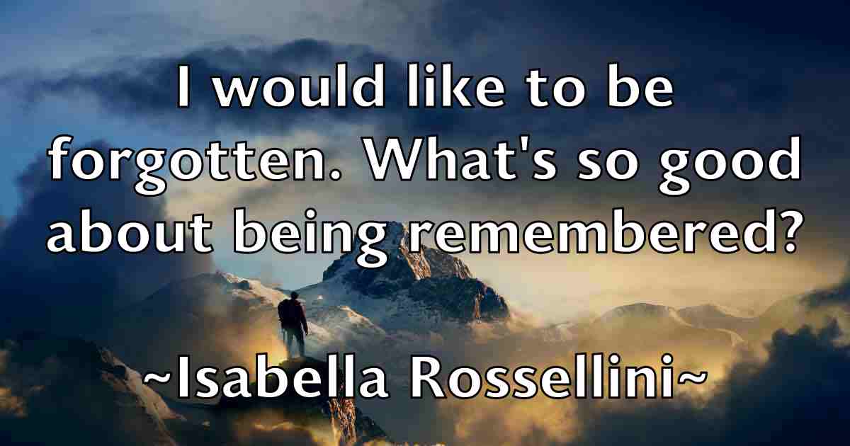 /images/quoteimage/isabella-rossellini-fb-336089.jpg