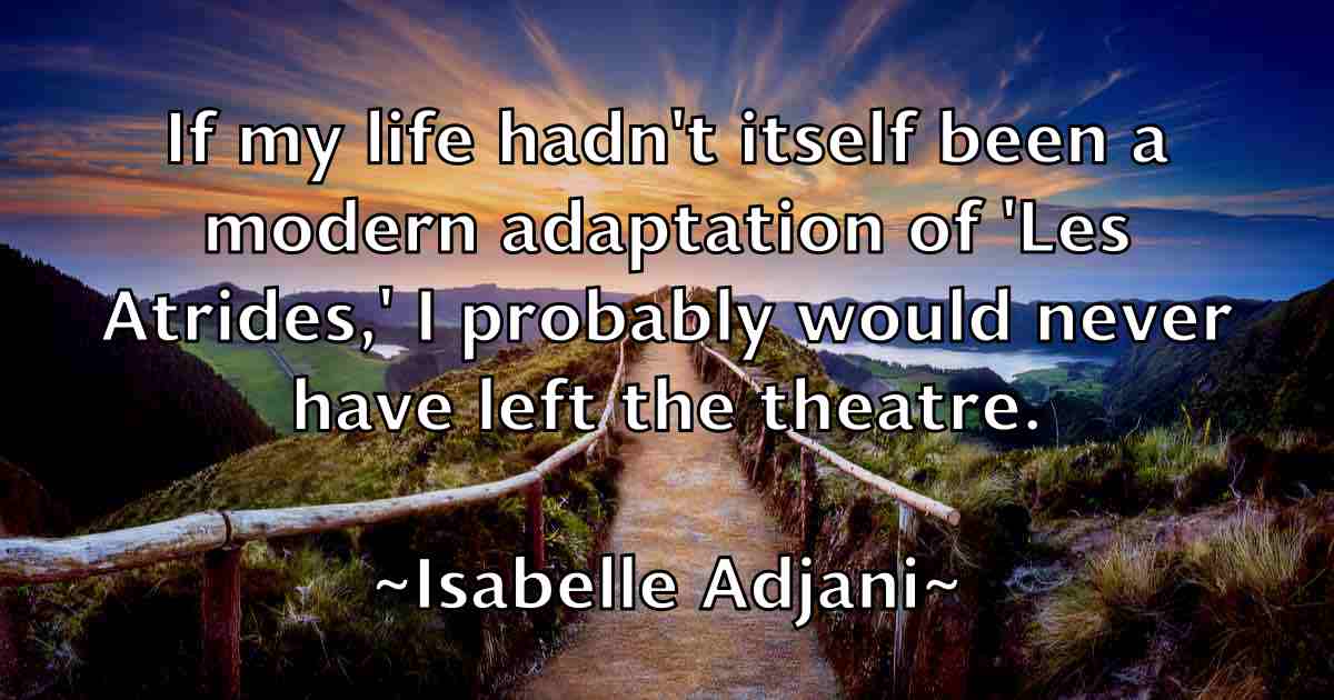 /images/quoteimage/isabelle-adjani-fb-336185.jpg